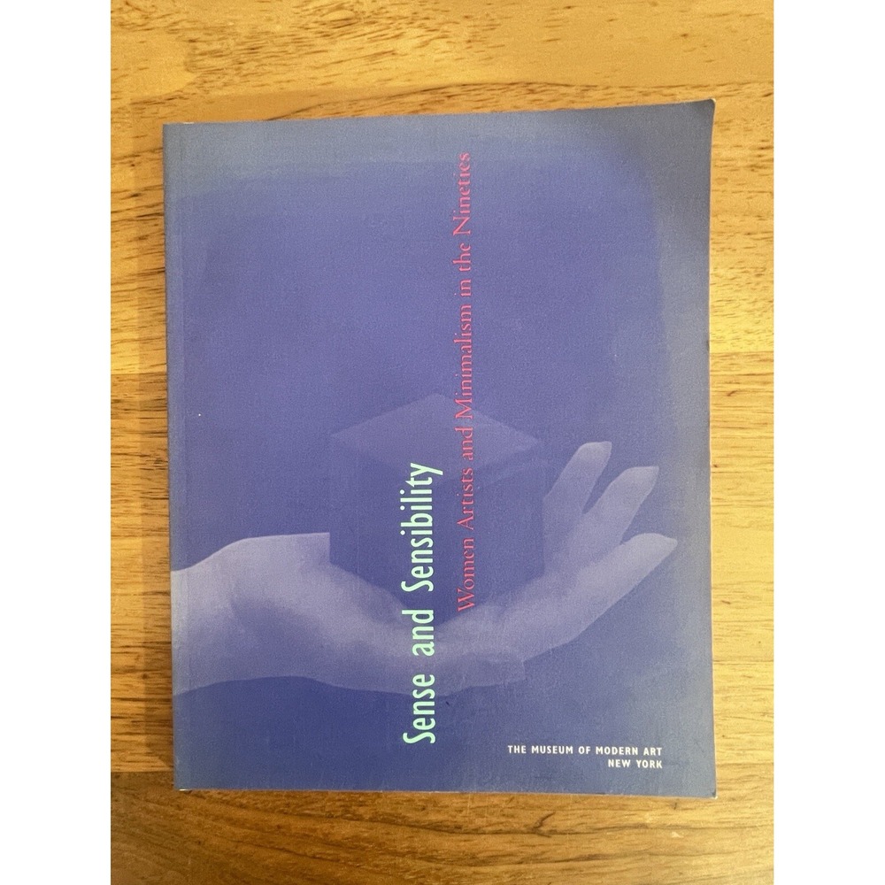 Sense And Sensibility Women Artists and Minimalism in the Nineties Artist
